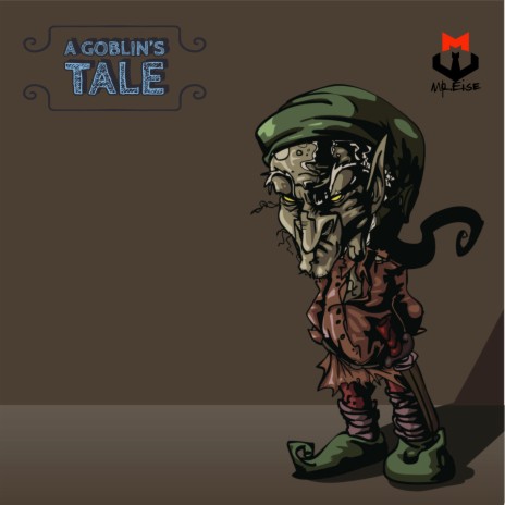 A Goblin's Tale | Boomplay Music