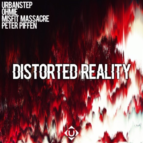 Distorted Reality (Original Mix) ft. Ohmie, Peter Piffen & Misfit