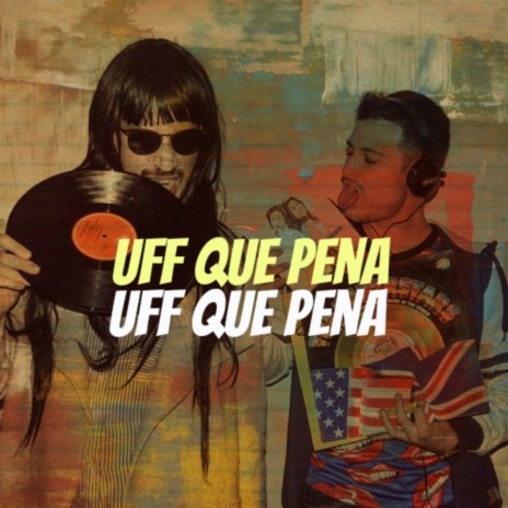 Uff Que Pena (Original Mix)