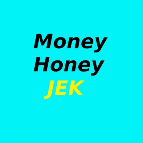 Money Honey | Boomplay Music