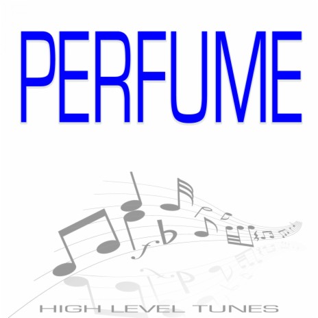 Perfume | Boomplay Music