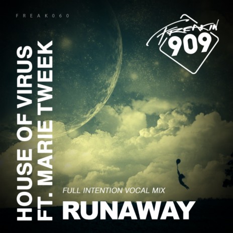 Runaway (Full Intention Vocal Mix) ft. Marie Tweek