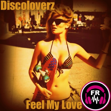 Feel My Love (Original Mix)