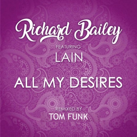 All My Desires (Tom Funk Remix) ft. Lain Gray | Boomplay Music