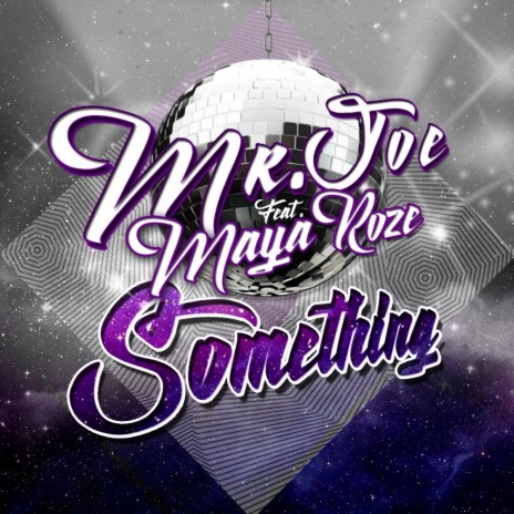 Something (Original Mix) ft. Maya Roze