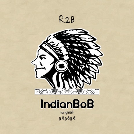 Indian Bob | Boomplay Music