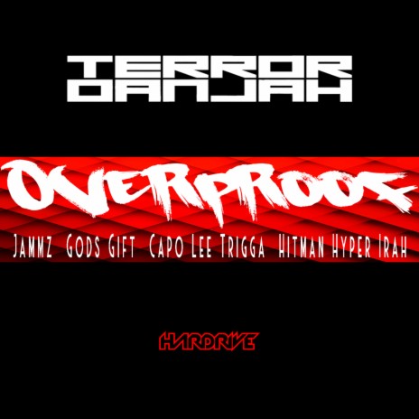 Overproof ft. Jammz, Gods Gift, Capo Lee, Trigga & Hitman Hyper | Boomplay Music