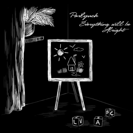 Everything Will Be Alright | Boomplay Music