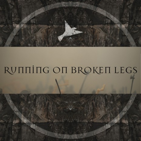 Running on Broken Legs | Boomplay Music