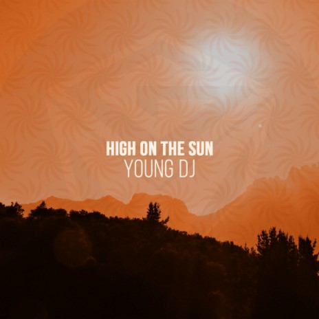 High On The Sun (Original Mix) | Boomplay Music