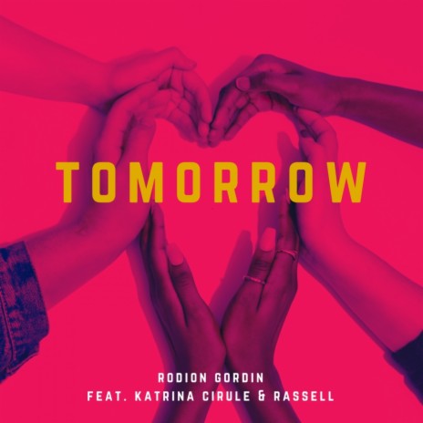 Tomorrow (Radio Edit) ft. Katrina Cirule & Rassell