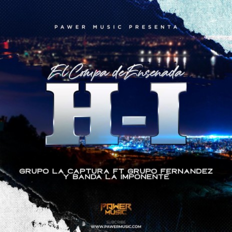 El Compa de Ensenada "H-I" (En Vivo) ft. Grupo Fernandez & Banda La Imponente