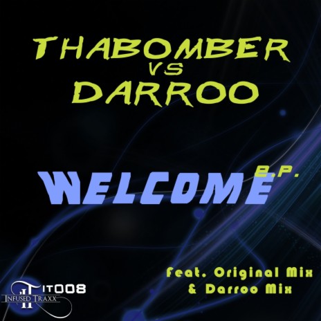 Welcome (Darroo Mix) ft. Darroo | Boomplay Music