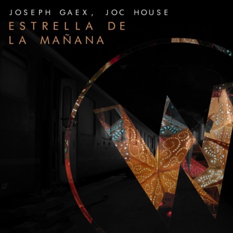 Estrella De La Mañana (Original Mix) ft. Joc House | Boomplay Music