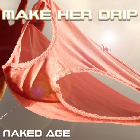 Make Her Drip (Original Mix)