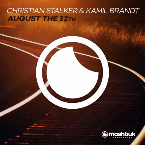 August The 12th (Original Mix) ft. Kamil Brandt