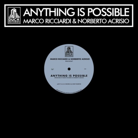 Anything Is Possible (Original Mix) ft. Norberto Acrisio