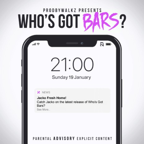Who's Got Bars?, Pt.10 ft. Jacko | Boomplay Music