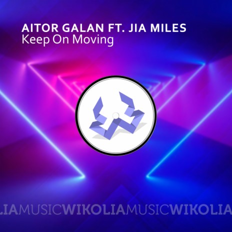 Keep on Moving ft. Jia Miles | Boomplay Music