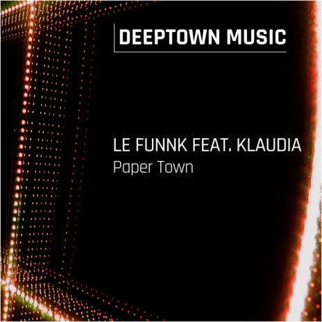 Paper Town (Original Mix) ft. Klaudia | Boomplay Music