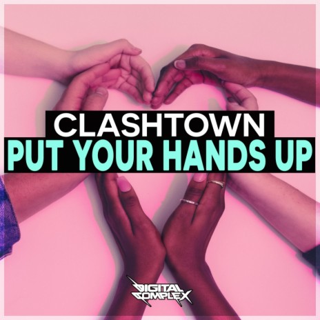 Put Your Hands Up (Original Mix)