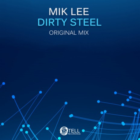 Dirty Steel (Original Mix)