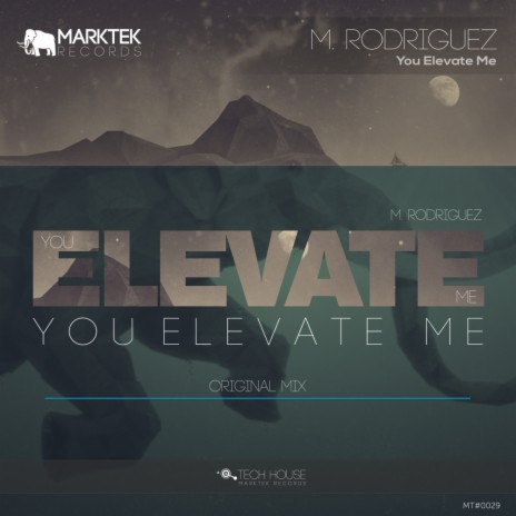 You Elevate Me (Original Mix) | Boomplay Music