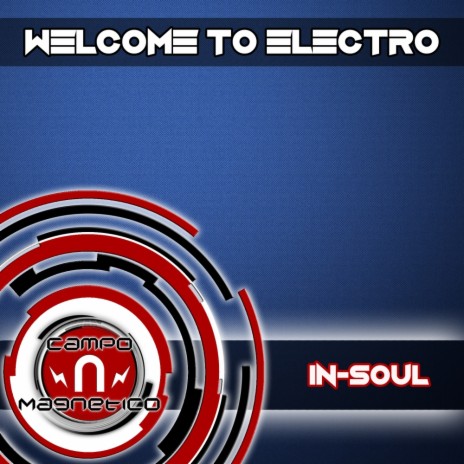 Welcome To Electro (Original Mix) | Boomplay Music