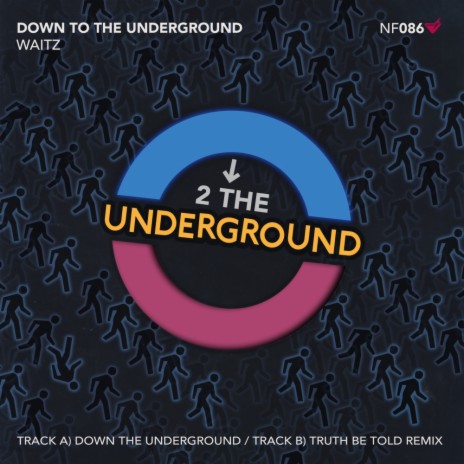 Down To The Underground (Original Mix)