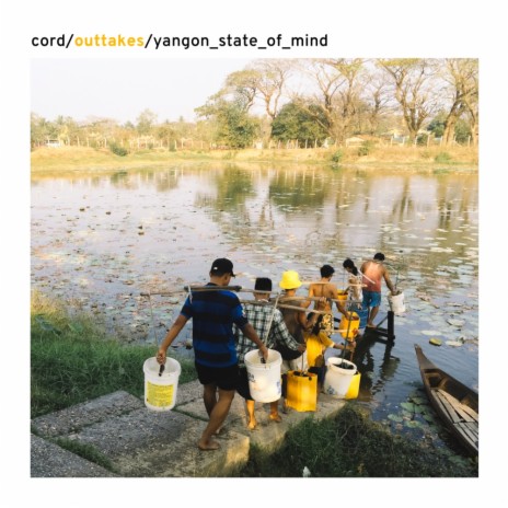 Yangon State Of Mind (Original Mix)
