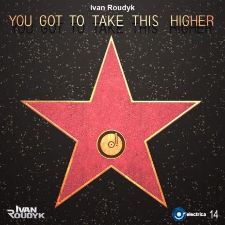 You Got To Take This Higher (Original Mix)