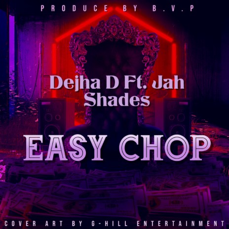 Easy Chop ft. Jah Shades | Boomplay Music