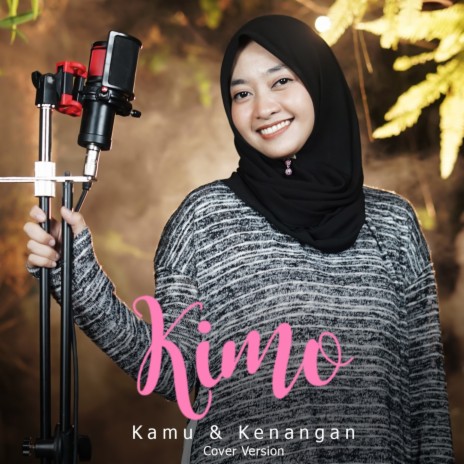 Kamu & Kenangan (Cover Version) | Boomplay Music