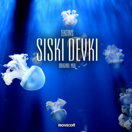 Siski Devki (Original Mix)