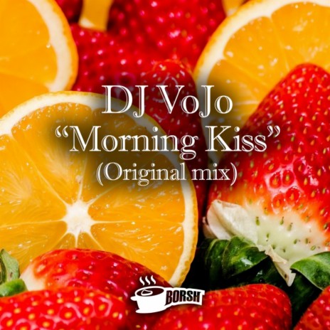 Morning Kiss (Original Mix)