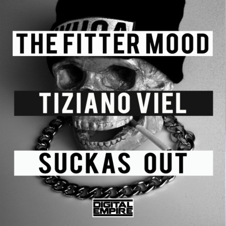 Suckas Out (Original Mix) ft. Tiziano Viel | Boomplay Music