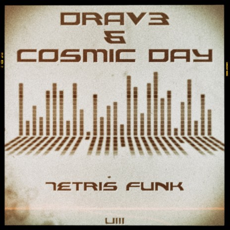 Tetris Funk (Original Mix) ft. Cosmic Day | Boomplay Music