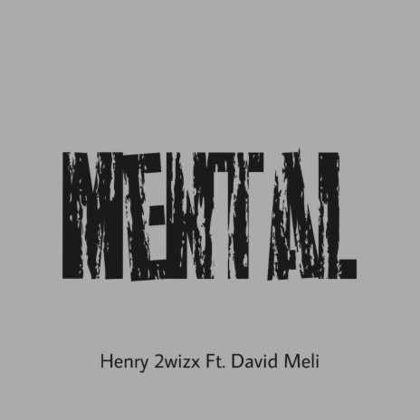 Mental ft. David Meli | Boomplay Music