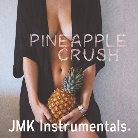 Pineapple Crush (Old School Vs New School) | Boomplay Music