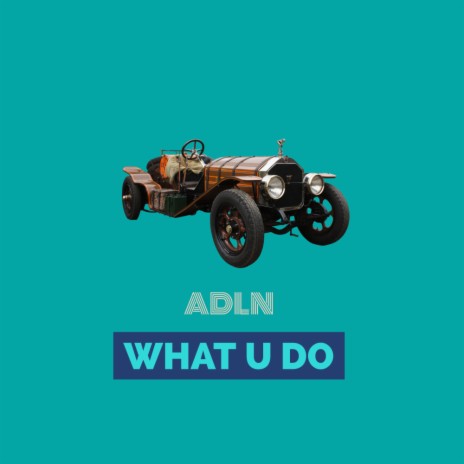 What U Do (Original Mix) | Boomplay Music