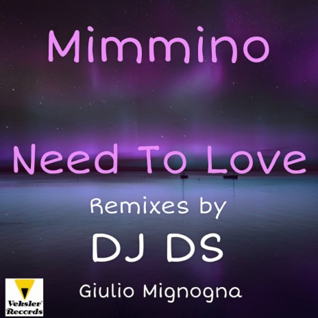 Need To Love (Giulio Mignogna Remix) | Boomplay Music