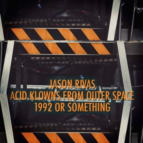 1992 or Something (Dub Mix) ft. Acid Klowns from Outer Space | Boomplay Music