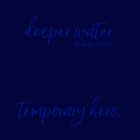 Deeper Water (STX Tropic Mix) | Boomplay Music