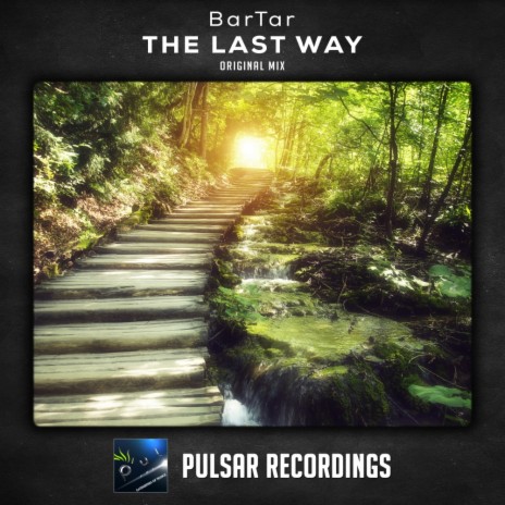 The Last Way (Original Mix) | Boomplay Music