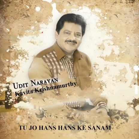 Tu Jo Hans Hans Ke Sanam ft. Kavita Krishnamurthy | Boomplay Music
