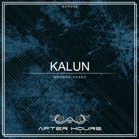 Kalun (Original Mix) | Boomplay Music