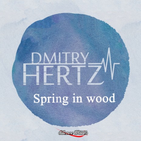 Spring in Wood (Original Mix)
