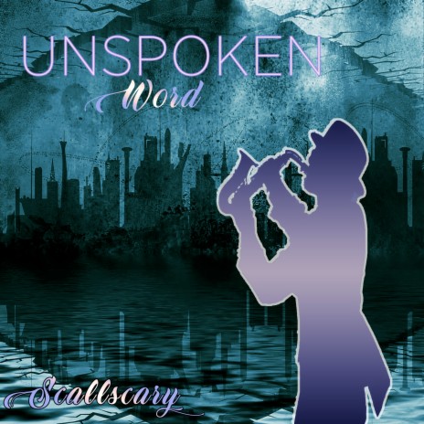 Unspoken Word | Boomplay Music