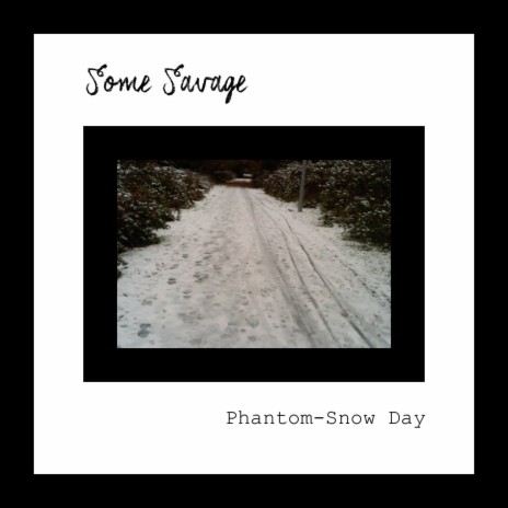 Phantom - Snow Day