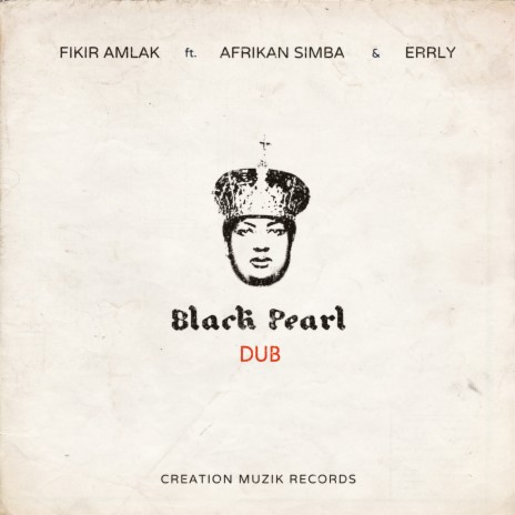 Black Pearl Dub ft. Afrikan Simba & Errly | Boomplay Music